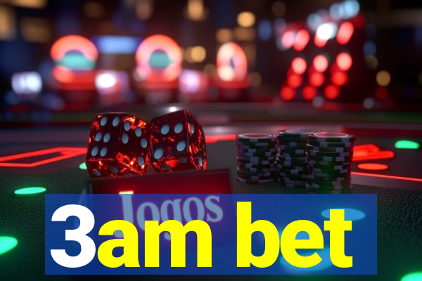 3am bet